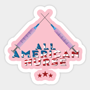 All American nurse Sticker